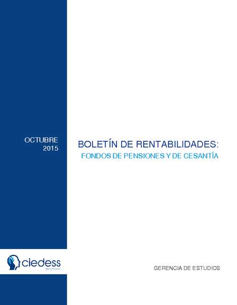 Boletín de Rentabilidades: Fondos de Pensiones y de Cesantía, Octubre 2015