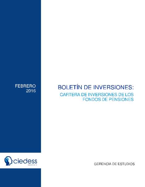 Boletín de Inversiones: Cartera de inversiones de los Fondos de Pensiones, Febrero 2016