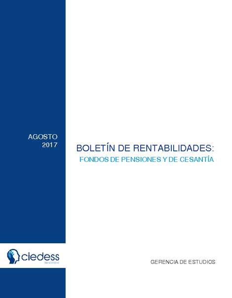 Boletín de Rentabilidades: Fondos de Pensiones y de Cesantía, Agosto 2017