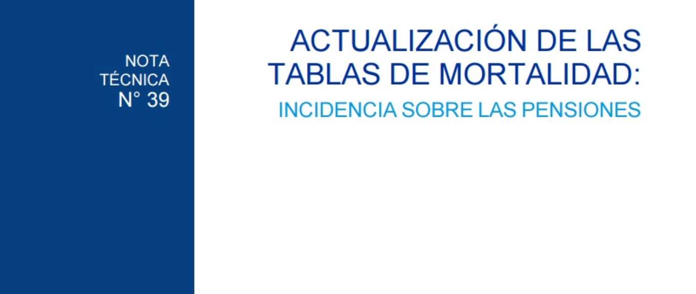 Actualización de las Tablas de Mortalidad: Incidencia sobre las pensiones