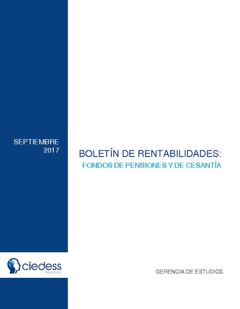 Boletín de Rentabilidades: Fondos de Pensiones y de Cesantía, Septiembre 2017