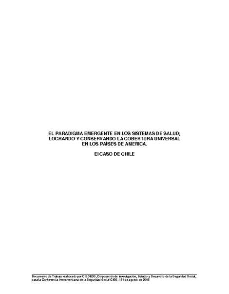 El paradigma emergente en los sisteman de salud: Logrando y conservando la cobertura universal en los países de América: El caso de Chile